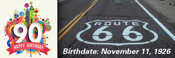 Happy Birthday Route 66